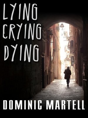 cover image of Lying Crying Dying
